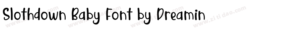 Slothdown Baby Font by Dreamink (7NTypes)字体转换